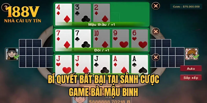 Bí quyết bất bại tại sảnh cược game bài Mậu Binh