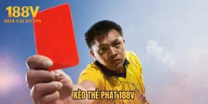 Kèo Thẻ Phạt 188V