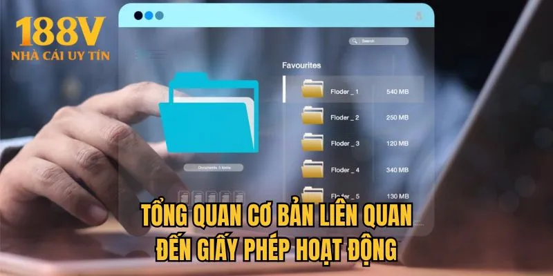 Tổng quan cơ bản liên quan giấy phép hoạt động 